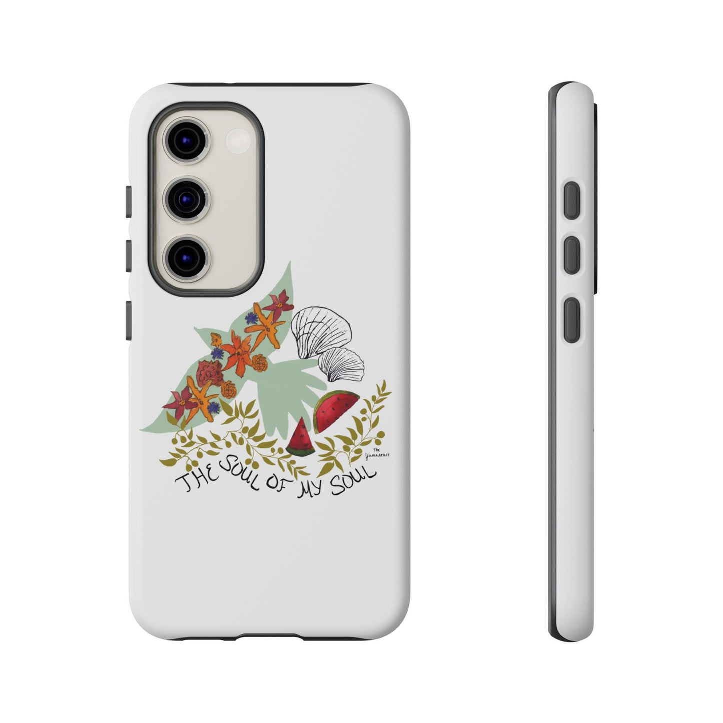 100% Donated | The Soul of My Soul | iPhone | Samsung | Phone Case
