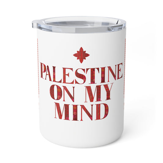 Palestine On My Mind | Insulated Coffee Mug | 10oz