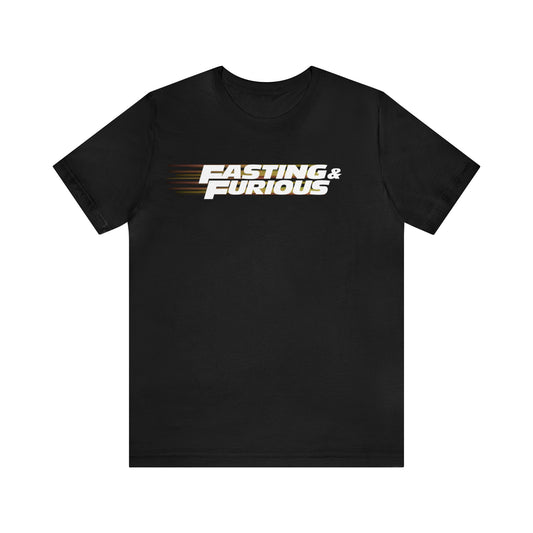 Adult | Fasting And Furious | Short Sleeve Tee