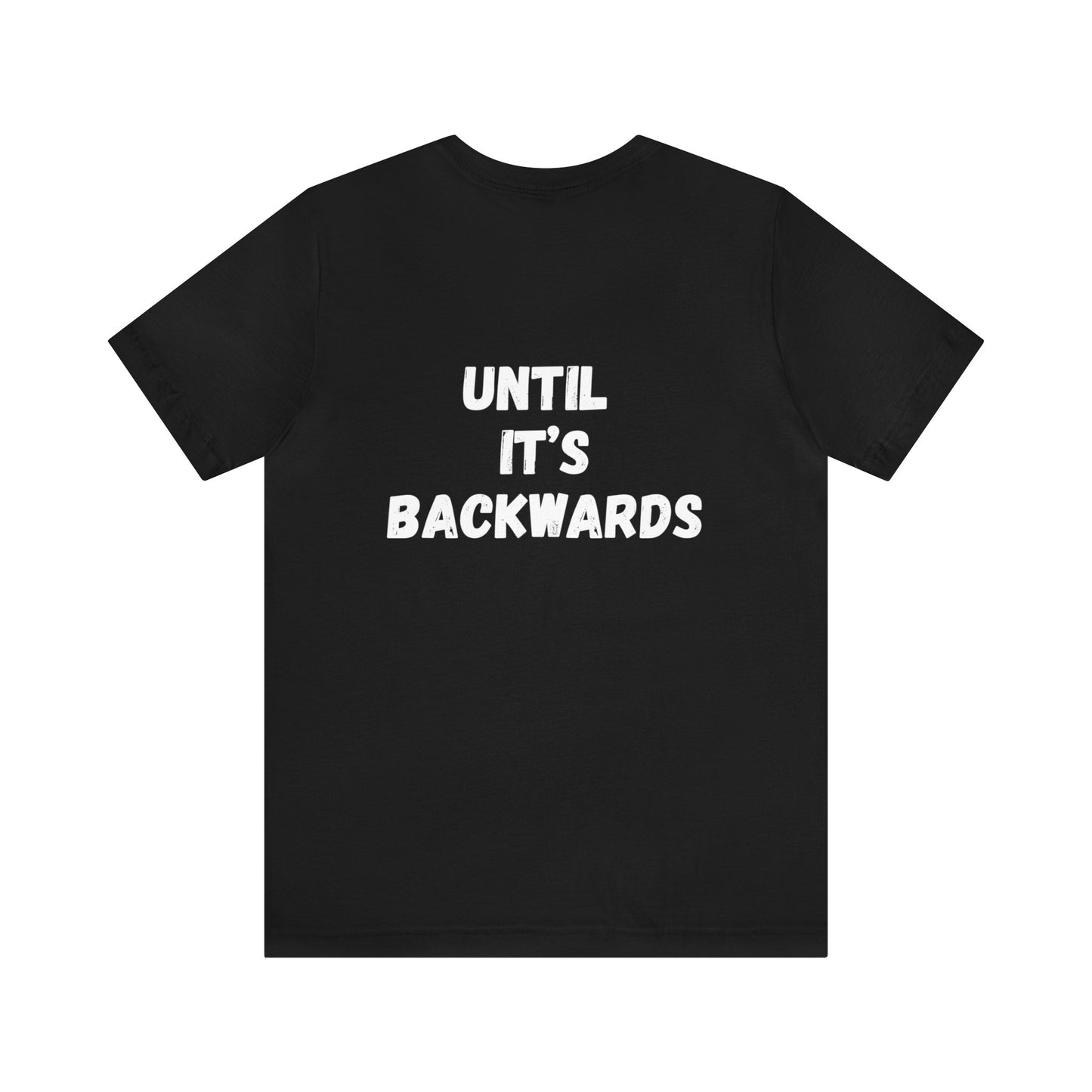 Adult | Front & Back | Free Palestine Until Its' Backwards | Front And Back | Short Sleeve Tee