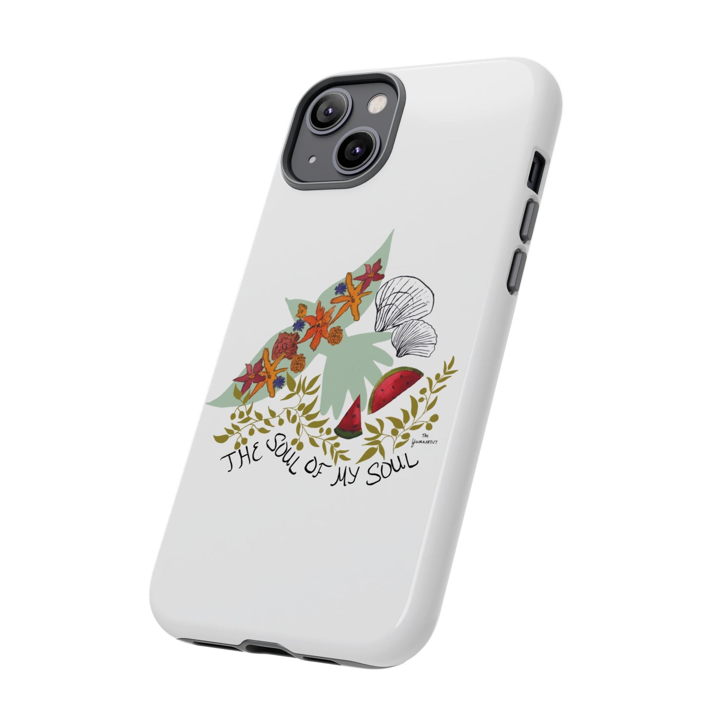 100% Donated | The Soul of My Soul | iPhone | Samsung | Phone Case