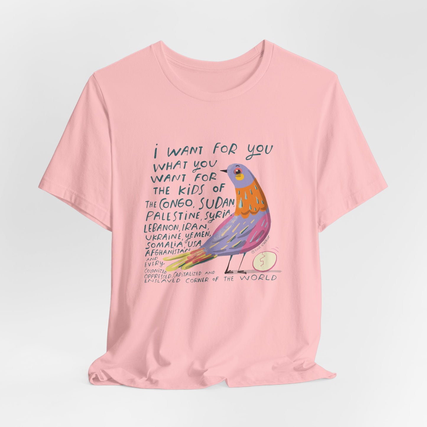 Artist Tiril Valeur For Palestine | 100% Of Profits Donated | I Want For You What You Want for The Kids.. | Short Sleeve Tee