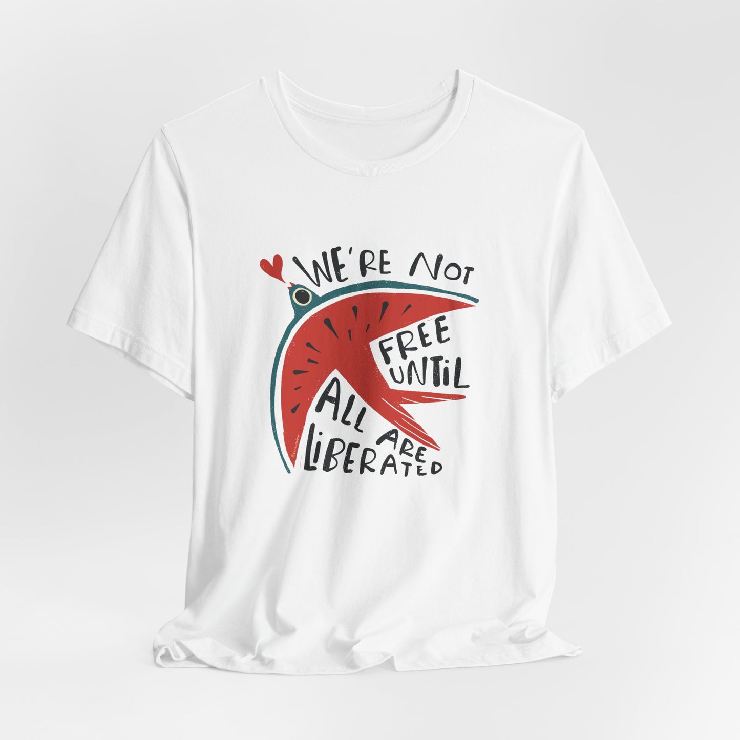 Artist Tiril Valeur For Palestine | 100% Of Profits Donated | We're Not Free Until All Are Liberated | Short Sleeve Tee