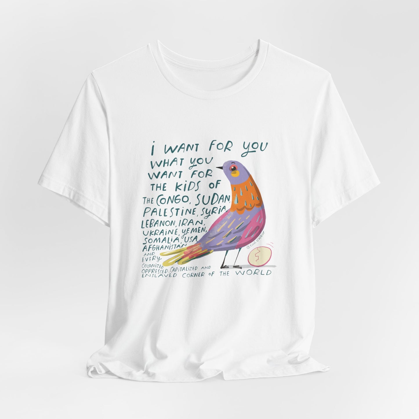Artist Tiril Valeur For Palestine | 100% Of Profits Donated | I Want For You What You Want for The Kids.. | Short Sleeve Tee