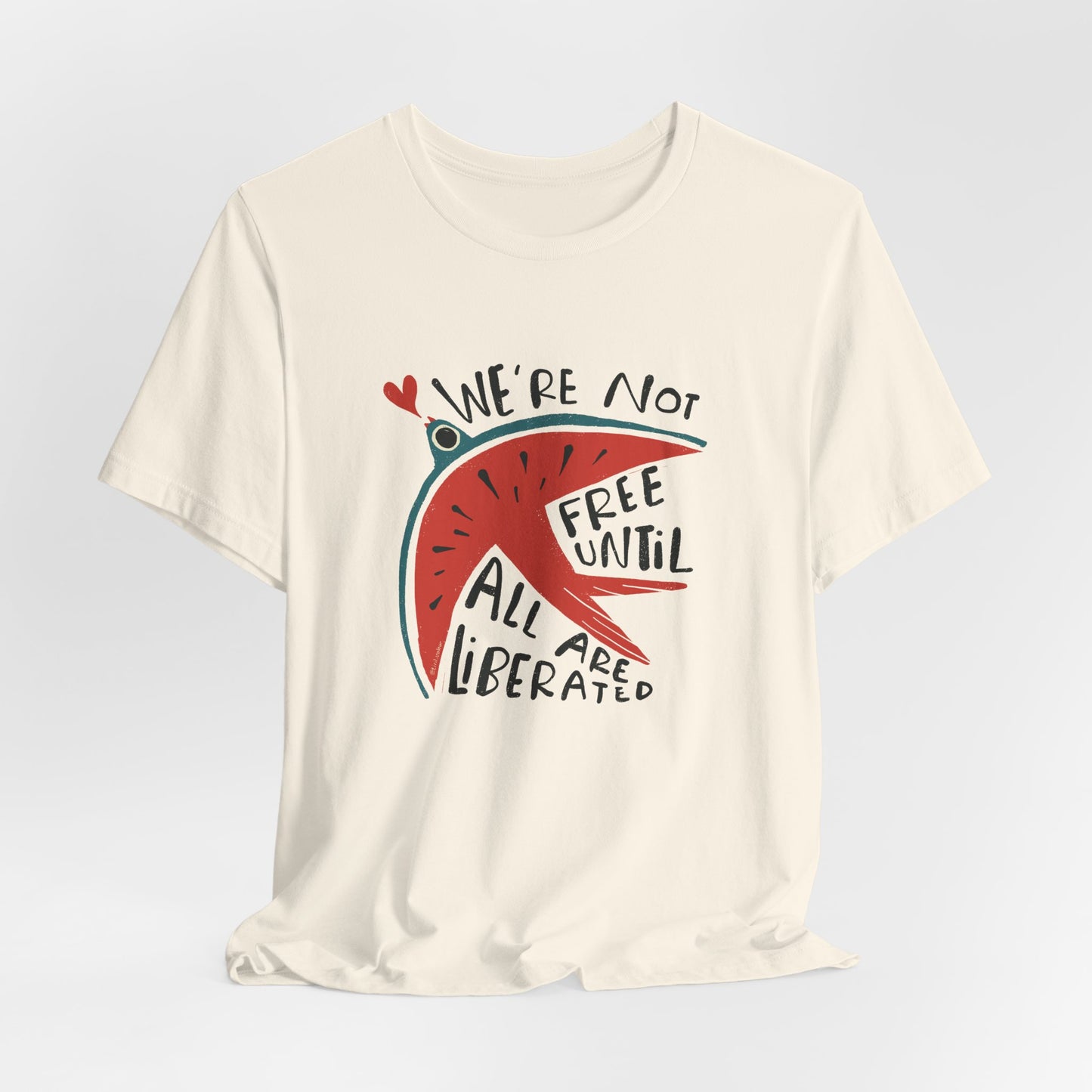 Artist Tiril Valeur For Palestine | 100% Of Profits Donated | We're Not Free Until All Are Liberated | Short Sleeve Tee