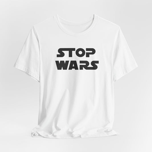 Adult | STOP WARS | Short Sleeve Tee