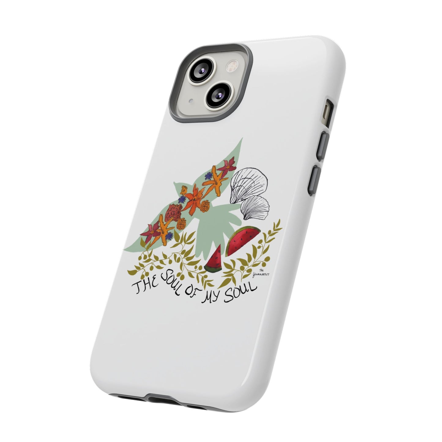 100% Donated | The Soul of My Soul | iPhone | Samsung | Phone Case