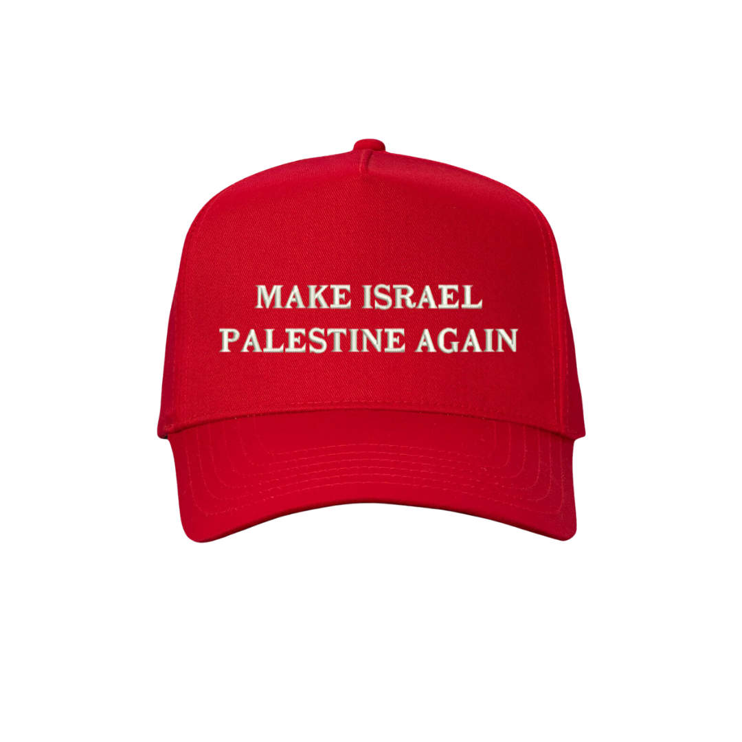 Make Israel Palestine Again | Embroidered Twill Dad Cap