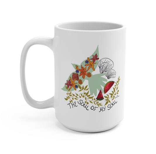 100% Donated | The Soul Of My Soul | 15oz Ceramic Mug